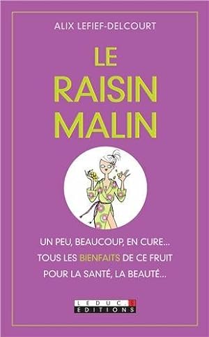 Seller image for Le Raisin malin for sale by Dmons et Merveilles