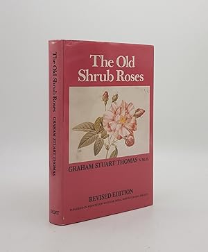 OLD SHRUB ROSES With Chapters on the Evolution of Our Garden Roses