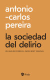 Imagen del vendedor de La sociedad del delirio a la venta por Agapea Libros