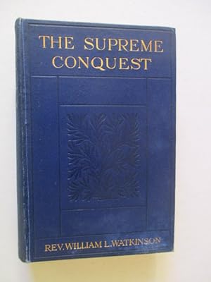 Bild des Verkufers fr The Supreme Conquest and Other Sermons Preached in America zum Verkauf von GREENSLEEVES BOOKS