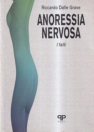 Anoressia nervosa: i fatti