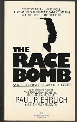Seller image for Race Bomb: The Race Bomb: Skin Color, Prejudice, and Intelligence for sale by Brenner's Collectable Books ABAA, IOBA