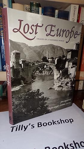 Seller image for Lost Europe: Images of a Vanished World for sale by Tilly's Bookshop
