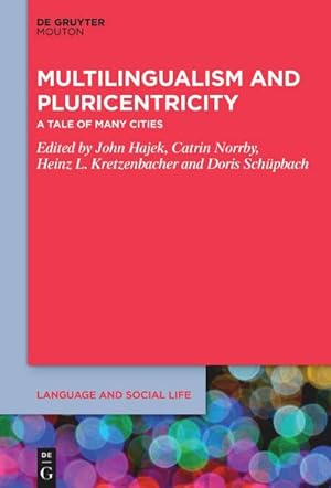 Bild des Verkufers fr Multilingualism and Pluricentricity : A Tale of Many Cities zum Verkauf von AHA-BUCH GmbH