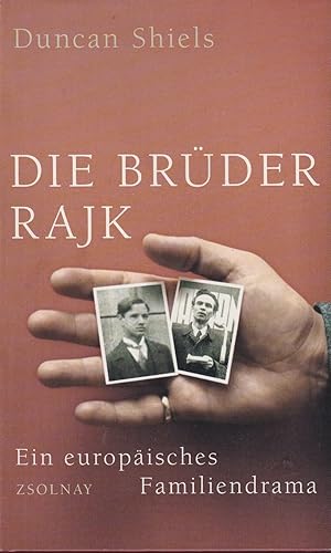 Bild des Verkufers fr Die Brder Rajk. Ein europisches Familiendrama zum Verkauf von In 't Wasdom - antiquariaat Cornelissen & De Jong