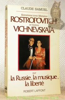 Bild des Verkufers fr Entretiens avec Mistislav Rosttropovitch et Galina Vichnevskas sur la Russie, la musique, la libert. zum Verkauf von Bouquinerie du Varis