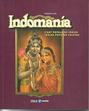 Imagen del vendedor de Indomania: L'Art Populaire Indien / Indian Popular Culture (E/ F) a la venta por Dmons et Merveilles