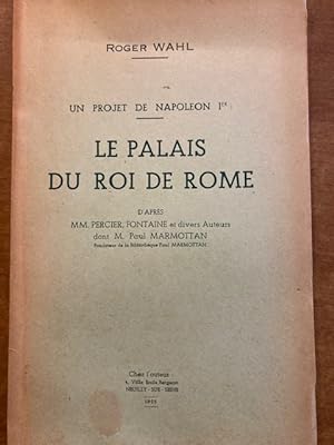 LE PALAIS DU ROI DE ROME