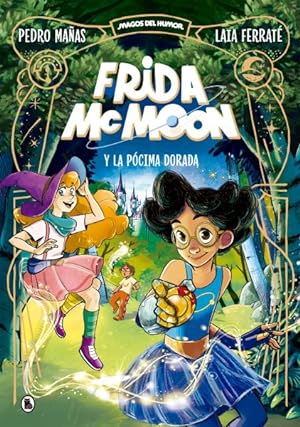 Image du vendeur pour Frida McMoon y la pcima dorada / Frida McMoon and the Golden Potion -Language: spanish mis en vente par GreatBookPrices