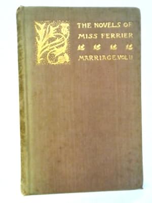 Image du vendeur pour The Novels Of Susan Edmonstone Ferrier; Volume II, Marriage mis en vente par World of Rare Books