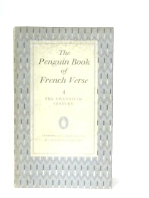 Imagen del vendedor de The Penguin Book of French Verse: Vol 4 The Twentieth Century a la venta por World of Rare Books