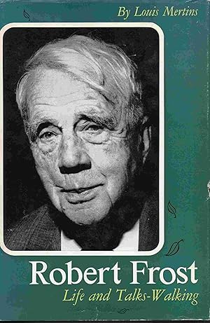 Seller image for Robert Frost Life and Talks - Walking for sale by Joy Norfolk, Deez Books