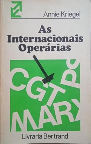 AS INTERNACIONAIS OPERÁRIAS, 1864-1943.