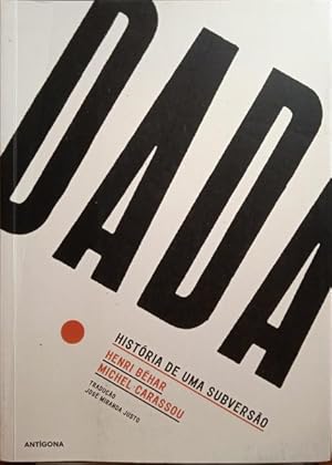 Seller image for DADA, HISTRIA DE UMA SUBVERSO. for sale by Livraria Castro e Silva