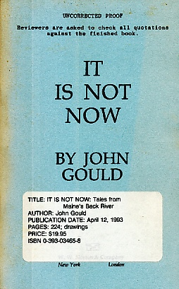 Seller image for It is Not Now: Tales from Maine's Back River [Review and Uncorrected Proof Copy] for sale by Bookshelf of Maine