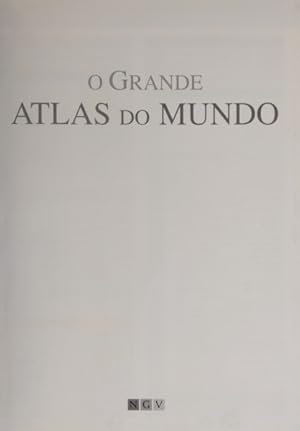 GRANDE (O) ATLAS DO MUNDO.