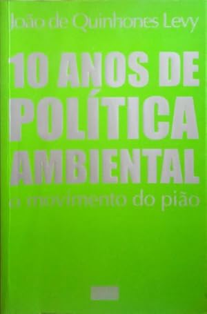 10 ANOS DE POLÍTICA AMBIENTAL.