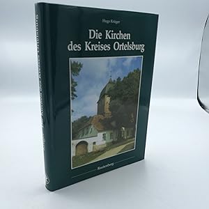 Die Kirchen des Kreises Ortelsburg Eine Dokumentation in Wort und Bild / hrsg. von d. Kreisgemein...