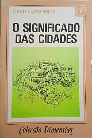 Bild des Verkufers fr O SIGNIFICADO DAS CIDADES. zum Verkauf von Livraria Castro e Silva