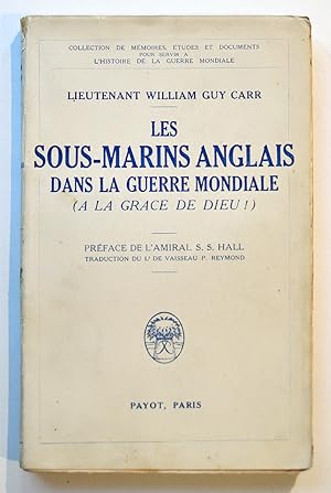 Imagen del vendedor de LES SOUS-MARINS ANGLAIS dans la premire guerre mondiale ( la grce de Dieu). a la venta por Librairie l'Art et l'Affiche