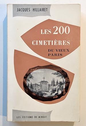 LES 200 CIMETIÈRES DU VIEUX PARIS.