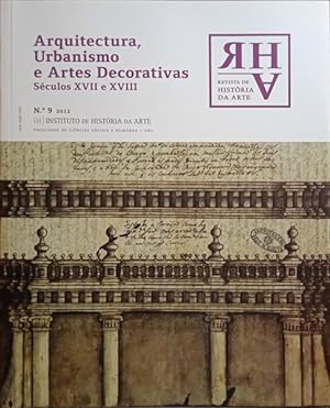 REVISTA DE HISTÓRIA DA ARTE, N.º 9, 2012: ARQUITECTURA, URBANISMO E ARTES DECORATIVAS: SÉCULOS XV...