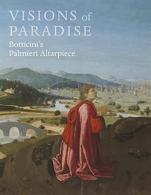 Bild des Verkufers fr Visions of Paradise: Botticini's Palmieri Altarpiece zum Verkauf von -OnTimeBooks-