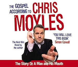 Bild des Verkufers fr The Gospel According to Chris Moyles: The Story of a Man and His Mouth zum Verkauf von WeBuyBooks