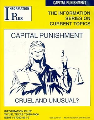 Immagine del venditore per Capital Punishment - Cruel and Unusual? (The Information Series on Current Topics) (Reference Series) venduto da -OnTimeBooks-