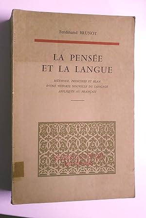 La Pensée et la langue. Méthode, principes et plan d'une théorie nouvelle du langage appliquée au...