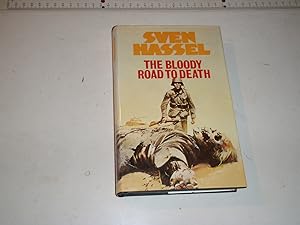 Seller image for The Bloody Road to Death for sale by Westgate Bookshop