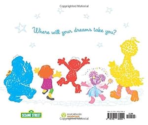 Image du vendeur pour Dream: with Sesame Street - An Inspirational Book for Kids with Elmo, Abby Cadabby, and Friends! (Keepsake Gift Books for any Occasion) (Sesame Street Scribbles) mis en vente par -OnTimeBooks-