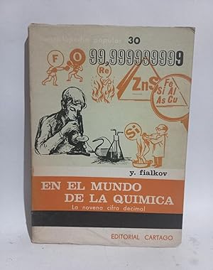 En el Mundo de la Química (La Novena Cifra Decimal)