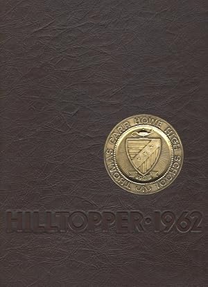 Hilltopper 1962 Thomas Carr Howe High School Yearbook (Indianapolis Indiana)