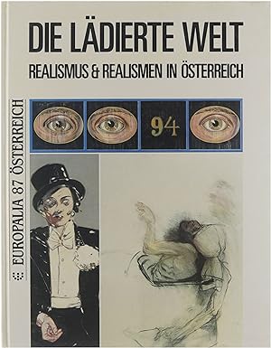 Bild des Verkufers fr Die Ldierte Welt, Realismus & Realismen in sterreich zum Verkauf von Untje.com