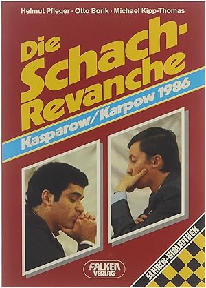 Imagen del vendedor de Die Schach-Revanche : Kasparov/Karpow 1986 a la venta por Untje.com