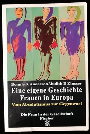 Bild des Verkufers fr Eine eigene Geschichte. Frauen in Europa. Band 2 Aufbruch - Vom Absolutismus zur Gegenwart. Aus dem Amerikanischen von Pia Holenstein-Weidmann zum Verkauf von Klaus Kreitling