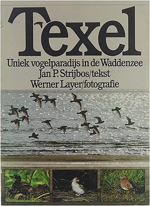 Bild des Verkufers fr Texel : uniek vogelparadijs in de Waddenzee zum Verkauf von Untje.com