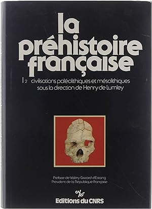 Seller image for La prhistoire franaise Tome I: Les civilisations palolithiques et msolithiques de la France for sale by Untje.com