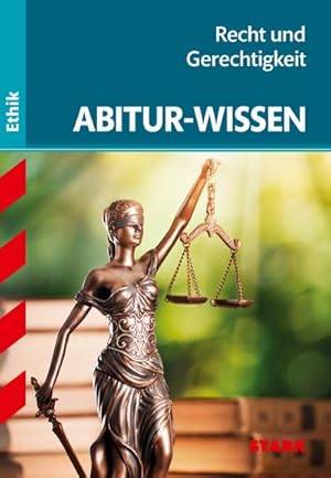 Immagine del venditore per STARK Abitur-Wissen Ethik - Recht und Gerechtigkeit venduto da BuchWeltWeit Ludwig Meier e.K.