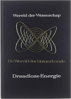 Image du vendeur pour Draadloze energie : grondslagen der elektronica mis en vente par Untje.com