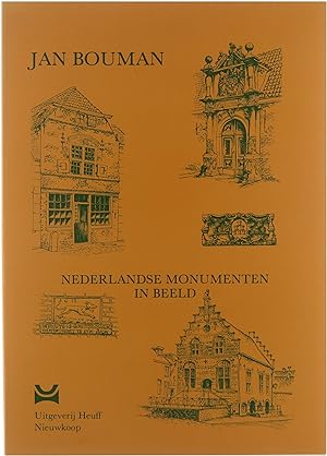 Seller image for Nederlandse monumenten in beeld : tussen schietlood en waterpas for sale by Untje.com