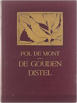 Image du vendeur pour De gouden distel: legenden en kronijken: Van Gotelindis, 1901, Van het heidenjongetje, 1901, Een zoete sproke van drie maagdekens, 1898, De allerhoogste vierschaar, 1897, Roeping, 1899, Het eiland, 1901 mis en vente par Untje.com