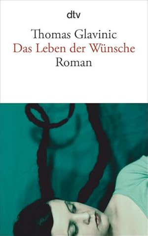 Seller image for Das Leben der Wnsche for sale by BuchWeltWeit Ludwig Meier e.K.