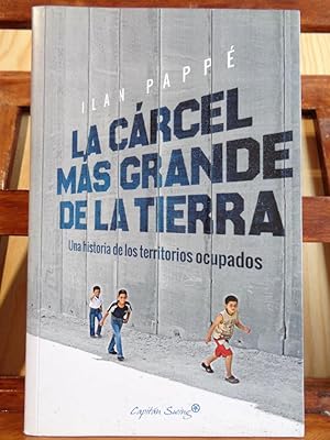 Imagen del vendedor de LA CRCEL MS GRANDE DE LA TIERRA. Una historia de los territorios ocupados. a la venta por LIBRERA ROBESPIERRE