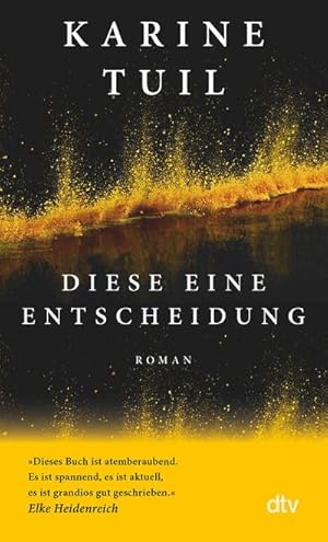 Seller image for Diese eine Entscheidung for sale by BuchWeltWeit Ludwig Meier e.K.