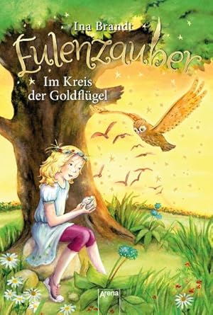 Seller image for Eulenzauber 10. Im Kreis der Goldflgel for sale by BuchWeltWeit Ludwig Meier e.K.