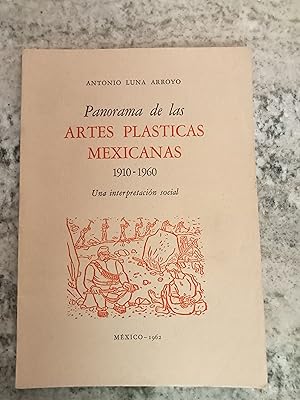 Imagen del vendedor de PANORAMA DE LAS ARTES PLSTICAS MEXICANAS. 1910-1960. Una interpretacin social a la venta por Itziar Arranz Libros & Dribaslibros