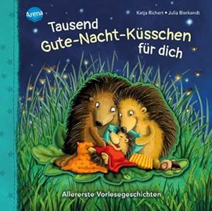 Bild des Verkufers fr Tausend Gute-Nacht-Ksschen fr dich zum Verkauf von BuchWeltWeit Ludwig Meier e.K.