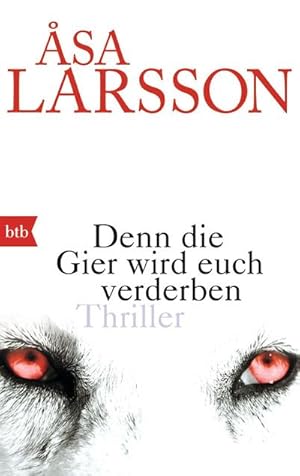 Seller image for Denn die Gier wird euch verderben for sale by BuchWeltWeit Ludwig Meier e.K.